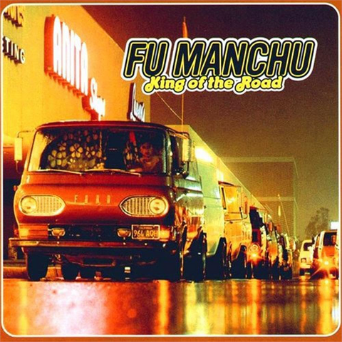 FU MANCHU - KING OF THE ROAD (2LP - REM25 - 2000)