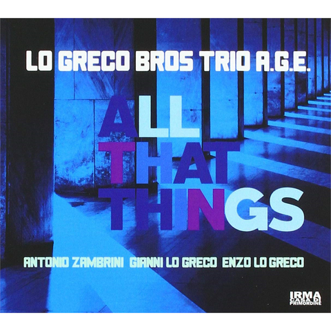 LO GRECO BROS TRIO A.G.E. - ALL THAT THINGS (2019)