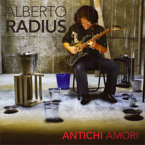 RADIUS ALBERTO - ANTICHI AMORI (2017)
