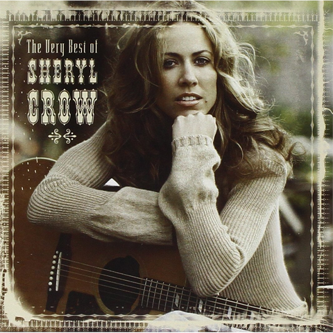 SHERYL CROW - THE VERY BEST OF