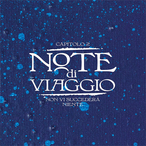 FRANCESCO GUCCINI - ARTISTI VARI - NOTE DI VIAGGIO - CAP.2:NON VI SUCCEDERÀ NIENTE (2020)