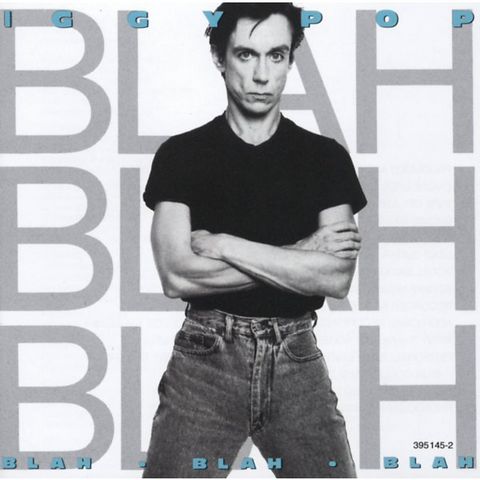 IGGY POP - BLAH BLAH BLAH (1986)
