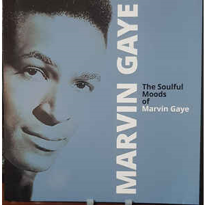 MARVIN GAYE - THE SOULFUL MOODS OF MARVIN GAYE (LP - rem’19 - 1961)