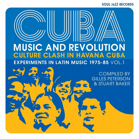 SOUL JAZZ RECORDS PRESENTS: - CUBA: music and revolution | culture clash in havana (2021 - vol.1)
