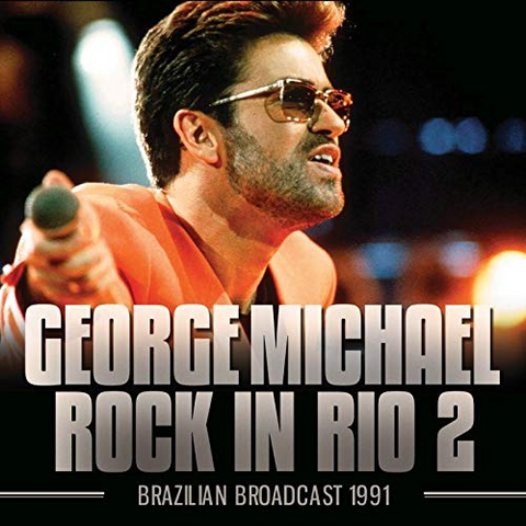 GEORGE MICHAEL - ROCK IN RIO 2 (1991 BRAZILIAN BROADCAST)