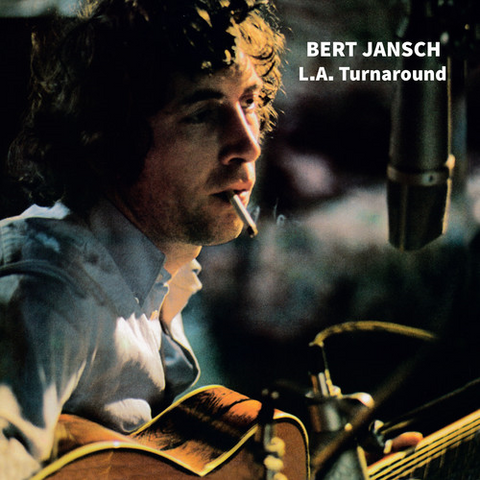 JANSCH BERT - L.A. TURNAROUND (1974)
