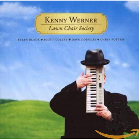 KENNY WERNER - LAWN CHAIR SOCIETY (2007)