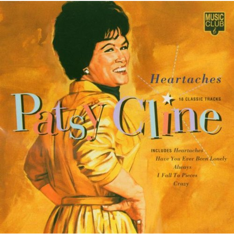 CLINE PATSY - HEARTACHES