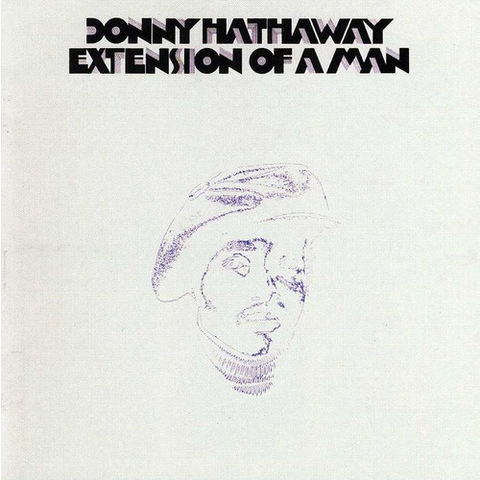 DONNY HATHAWAY - EXTENSION OF A MAN (1973)