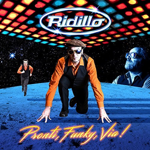 RIDILLO - PRONTI, FUNKY, VIA (LP - 2018)