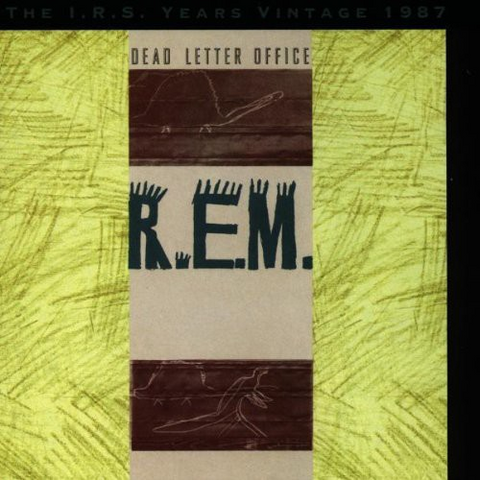 R.E.M. - DEAD LETTER OFFICE (1987 - best)