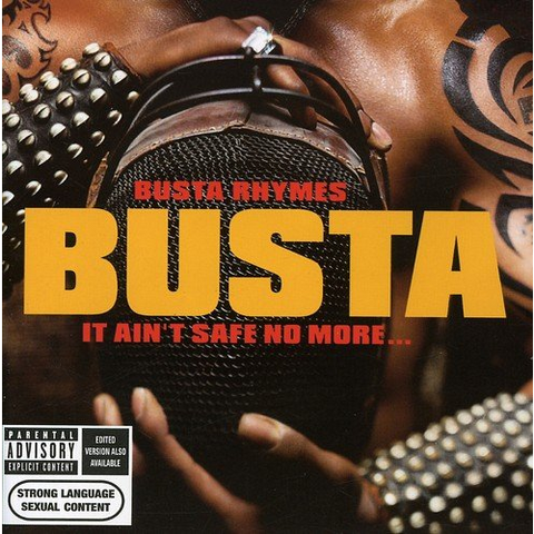 BUSTA RHYMES - IT AIN'T SAFE NO MORE...(2002)