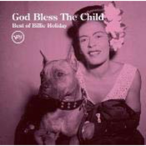 BILLIE HOLIDAY - GOD BLESS THE CHILD: best of