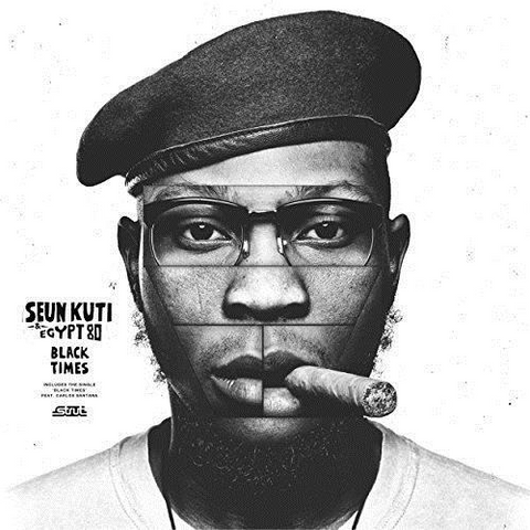 SEUN KUTI & EGYPT 80 - BLACK TIMES (2018)