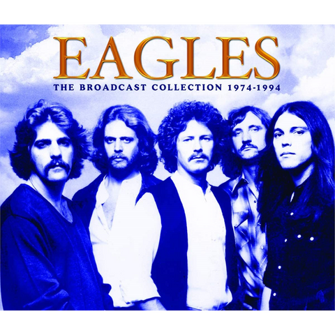 EAGLES - BROADCAST COLLECTION 1974-94 (2019 - 5cd)