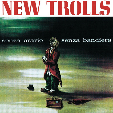 NEW TROLLS - SENZA ORARIO SENZA BANDIERA (LP - verde | rem22 - 1968)