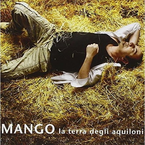 MANGO - LA TERRA DEGLI AQUILONI (2011)