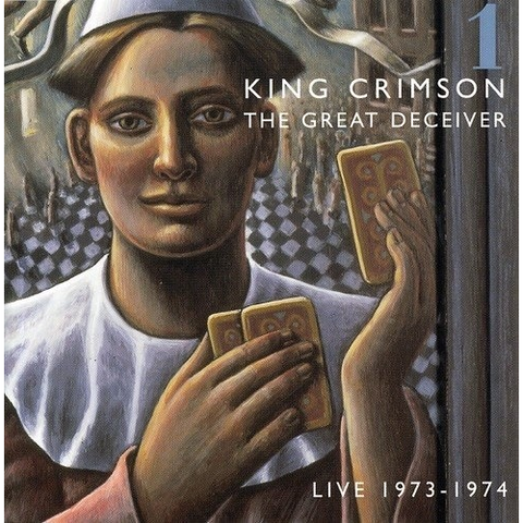 KING CRIMSON - THE GREAT DECEIVER: part 1 [live 1973-'74] (2007 - 2cd)