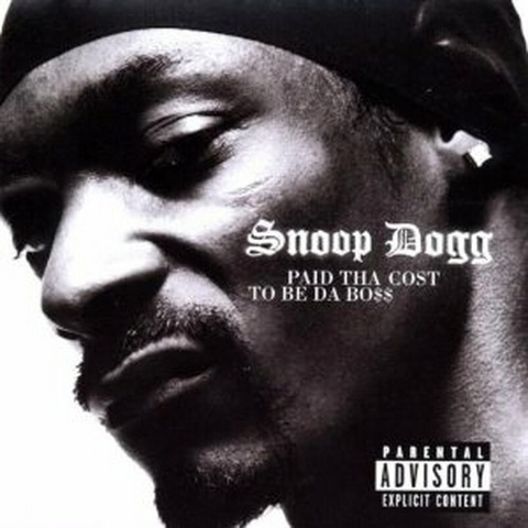 SNOOP DOGG - PAID THA COST TO BE DA BOSS (2002)