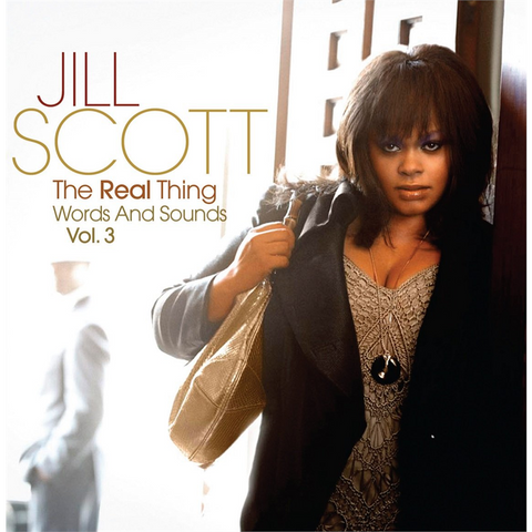 JILL SCOTT - THE REAL THING: WORDS AND SOUND VOL.3 (2007)