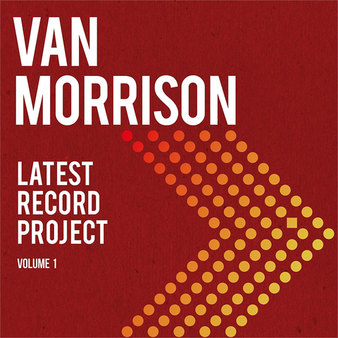 VAN MORRISON - LATEST RECORD PROJECT vol.1 (3LP - box set - 2021)