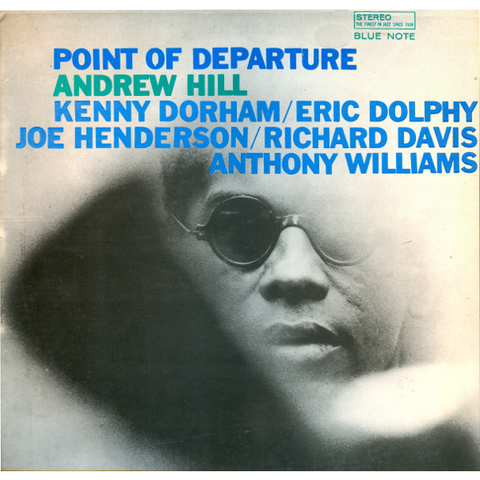 ANDREW HILL - POINT OF DEPARTURE (LP - rem22 - 1965)