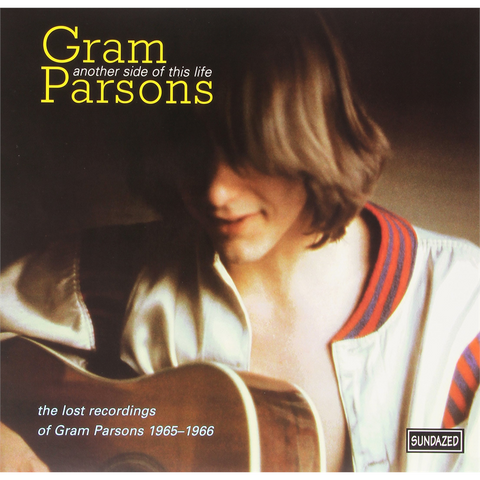 GRAM PARSONS - ANOTHER SIDE OF THIS LIFE (2000 - lost recordings)