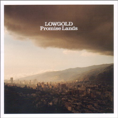 LOWGOLD - PROMISED LANDS