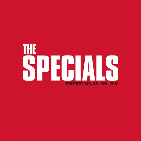 SPECIALS - PROTEST SONGS 1924 - 2012 (2021 - deluxe)