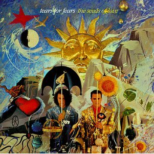 TEARS FOR FEARS - THE SEEDS OF LOVE (1989)