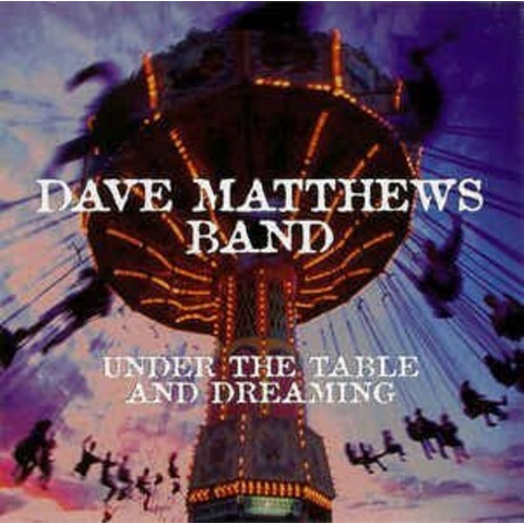 DAVE MATTHEWS - BAND - UNDER THE TABLE & DREAMING (2LP - rem'18 - 1994)