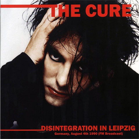 THE CURE - DISINTEGRATION IN LEPZIG: germany aug.1990 (LP - broadcast - 2021)