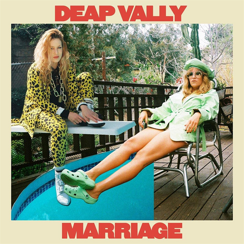 DEAP VALLY - MARRIAGE (LP - 2021)