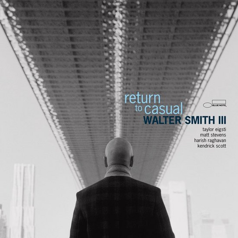 WALTER SMITH III - RETURN TO CASUAL (LP - 2023)