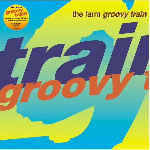 THE FARM - GROOVY TRAIN (12’’ - ARANCIONE - RSD'22)