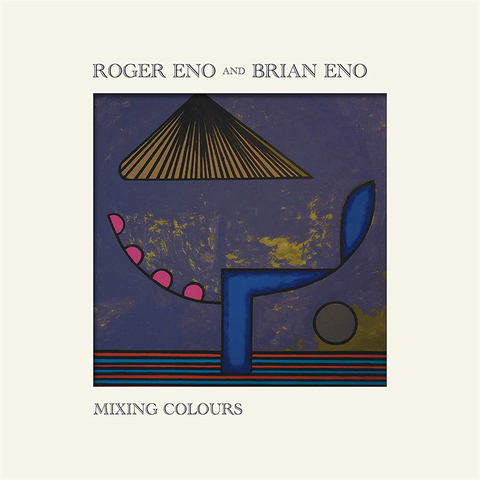 ENO ROGER & BRIAN - MIXING COLOURS (2020)