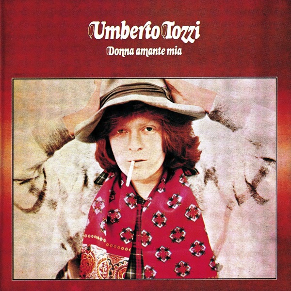 UMBERTO TOZZI - DONNA AMANTE MIA (LP - rem’21 - 1976)