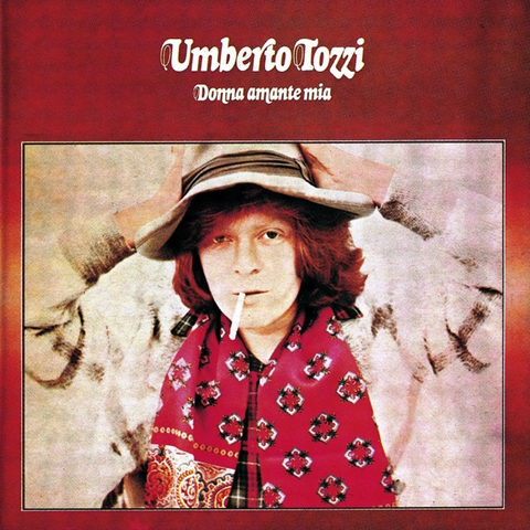 UMBERTO TOZZI - DONNA AMANTE MIA (1976 - rem’21)