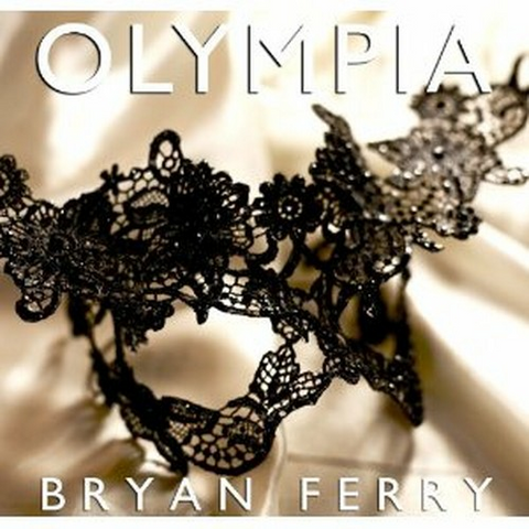 BRYAN FERRY - OLYMPIA (2010)