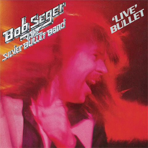 BOB SEGER & THE SILVER BULLET BAND - LIVE BULLET (2LP - rem’21 - 1976)