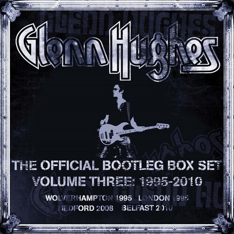 GLENN HUGHES - OFFICIAL BOOTLEG BOX SET - voulme 3 (6cd box + book)