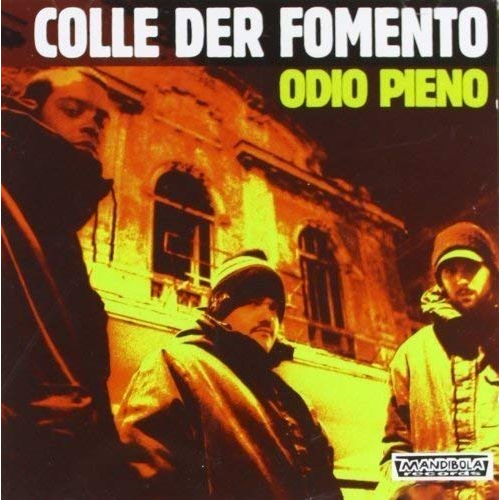 COLLE DER FOMENTO - ODIO PIENO (2LP - 1996 - poster)