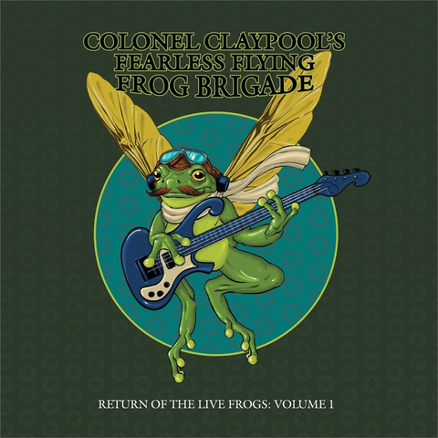 COLONEL CLAYPOOL'S FEARLESS FLYING FROG BRIGADE - RETURN OF THE LIVE FROGS VOL.1 (2026)