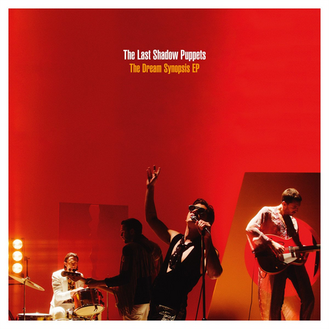 THE LAST SHADOW PUPPETS - THE DREAM SYNOPSIS (2016 - EP)