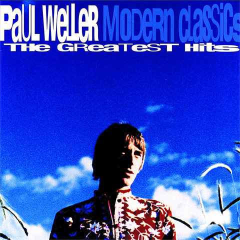 PAUL WELLER - MODERN CLASSICS (1998 - GREATEST HITS)