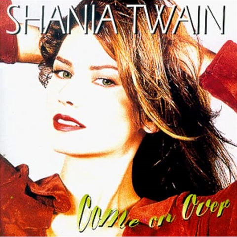 SHANIA TWAIN - COME ON OVER (1997)