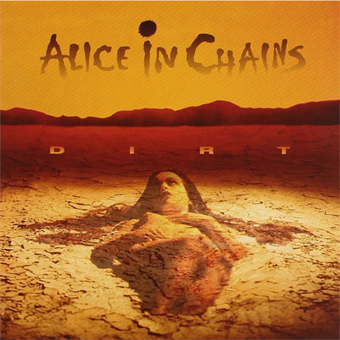 ALICE IN CHAINS - DIRT (1992)