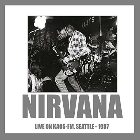NIRVANA - LIVE ON KAOS FM, SEATTLE (1987)