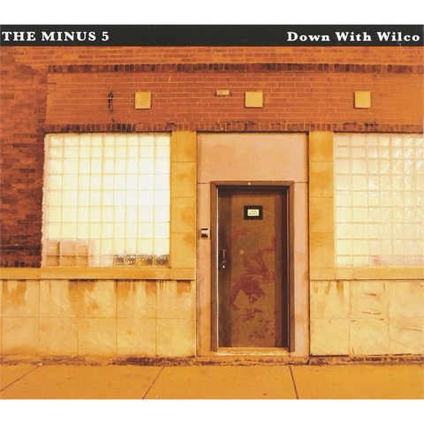 MINUS 5 - DOWN WITH WILCO (2003)