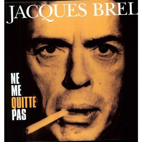 JACQUES BREL - NE ME QUITTE PAS (LP - color | rem23 - 2012)
